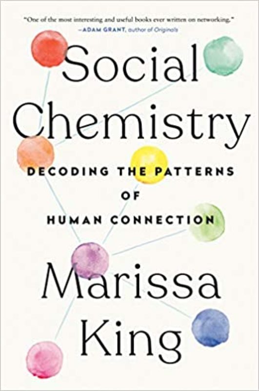 Book cover for "Social Chemistry" by Marissa King