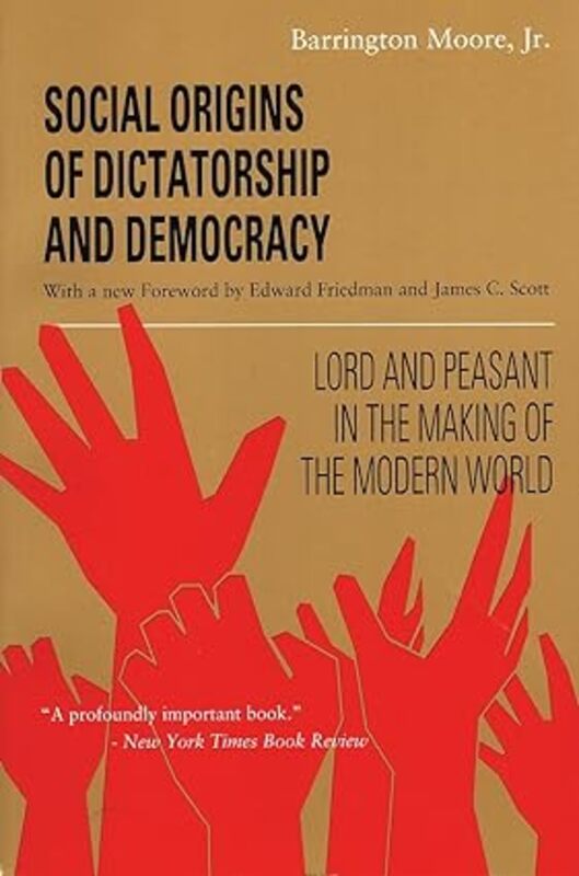Book cover for "Social Origins of Dictatorship and Democracy" by Barrington Moore