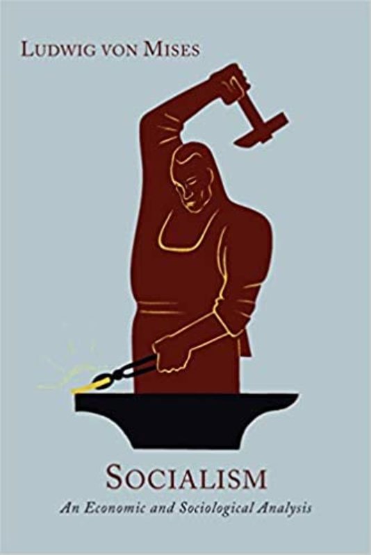 Book cover for "Socialism" by Ludwig Von Mises