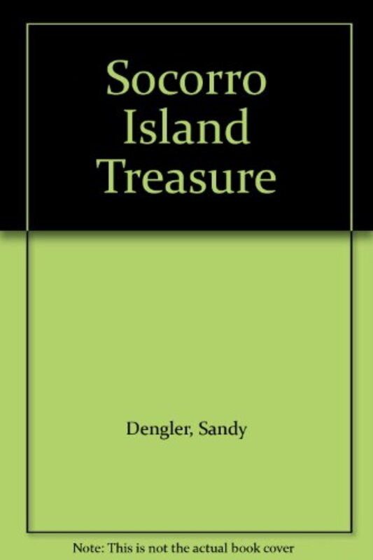 Book cover for "Socorro Island Treasure" by Sandy Dengler