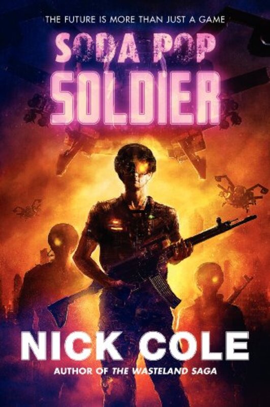 Book cover for "Soda Pop Soldier" by Nick Cole