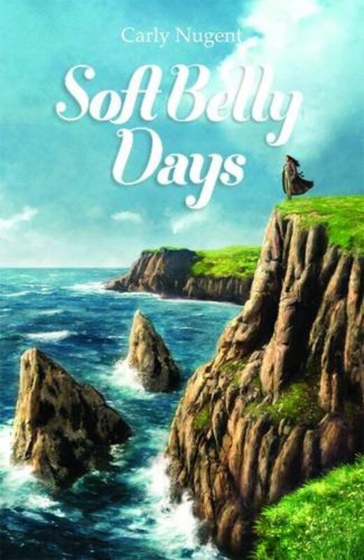 Book cover for "Soft Belly Days" by Carly Nugent