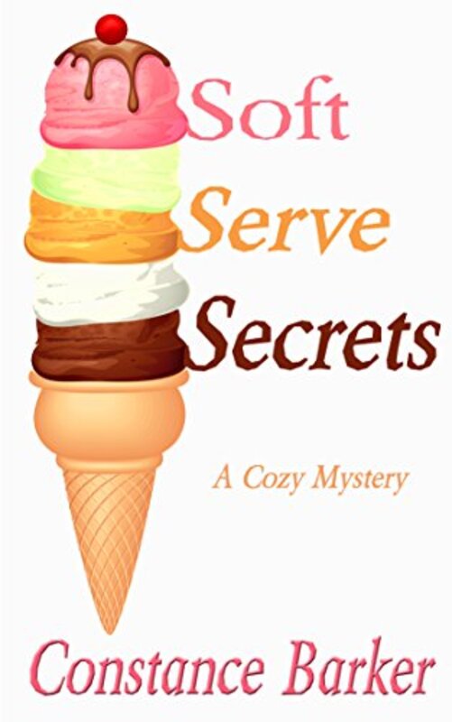Book cover for "Soft Serve Secrets" by Constance Barker