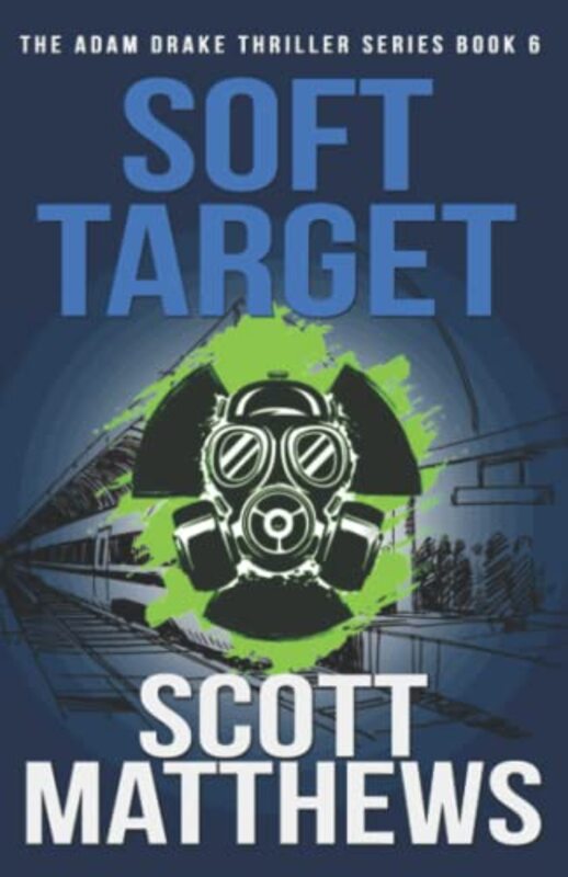 Book cover for "Soft Target" by Scott Matthews