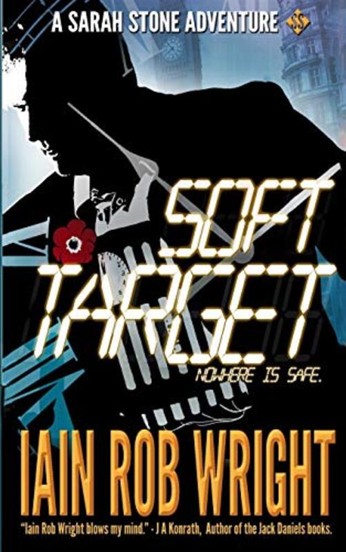 Book cover for "Soft Target" by Iain Rob Wright