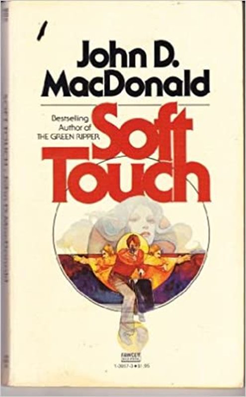 Book cover for "Soft Touch" by John D. MacDonald