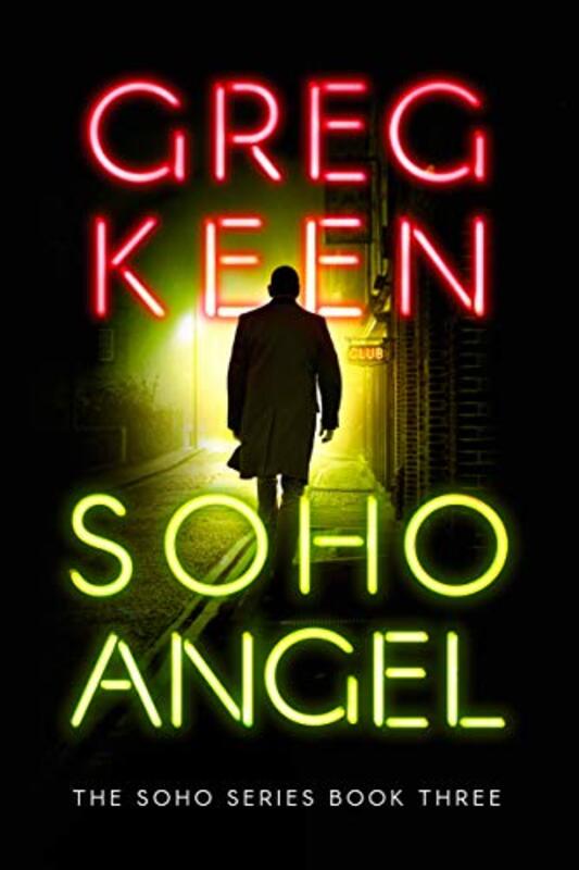 Book cover for "Soho Angel" by Greg Keen