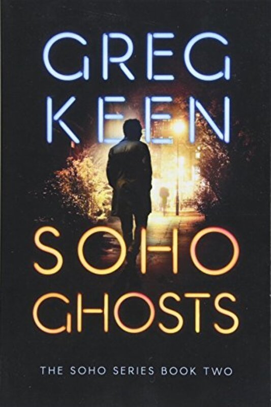 Book cover for "Soho Ghosts" by Greg Keen