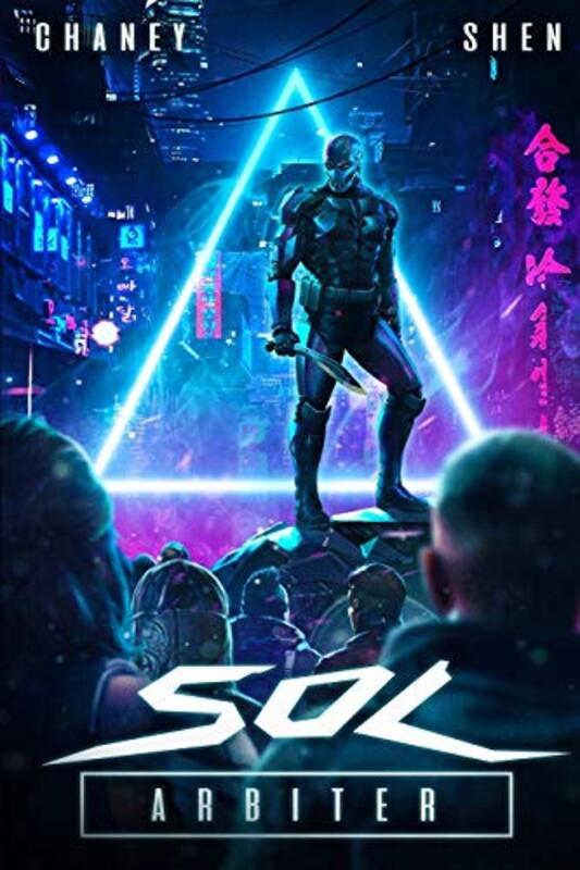 Book cover for "Sol Arbiter" by JN Chaney