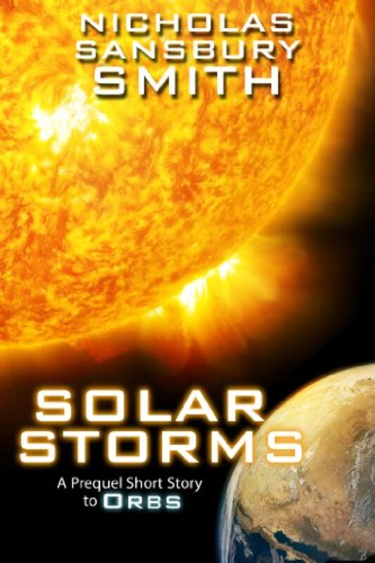 Book cover for "Solar Storms" by Nicholas Sansbury Smith