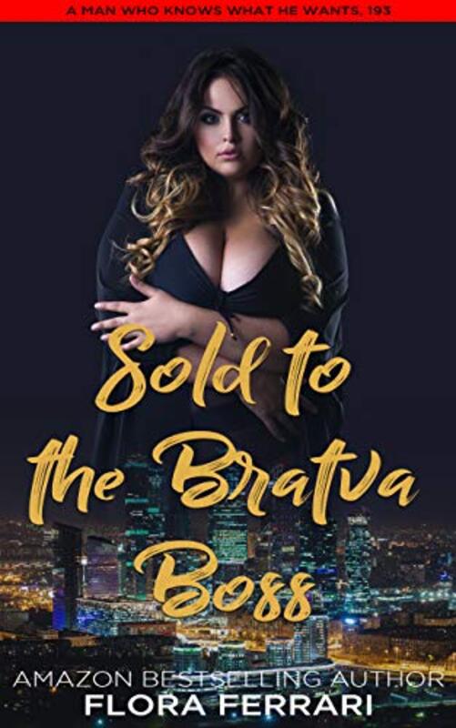Book cover for "Sold To The Bratva Boss" by Flora Ferrari