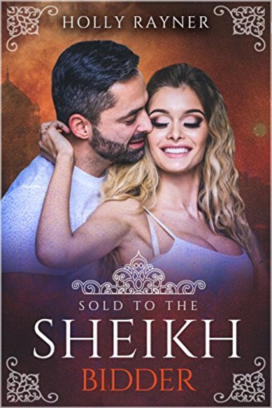 Book cover for "Sold To The Sheikh Bidder" by Holly Rayner