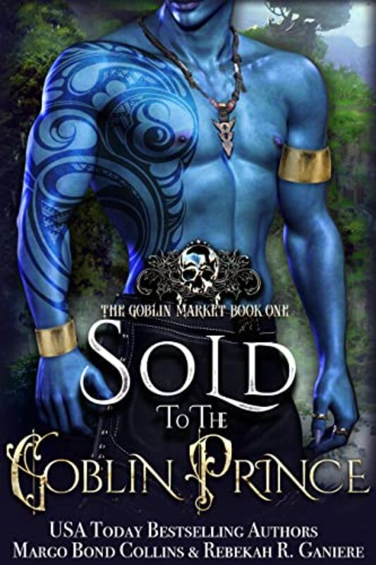 Book cover for "Sold to the Goblin Prince: A Monster Romance" by Rebekah R Ganiere