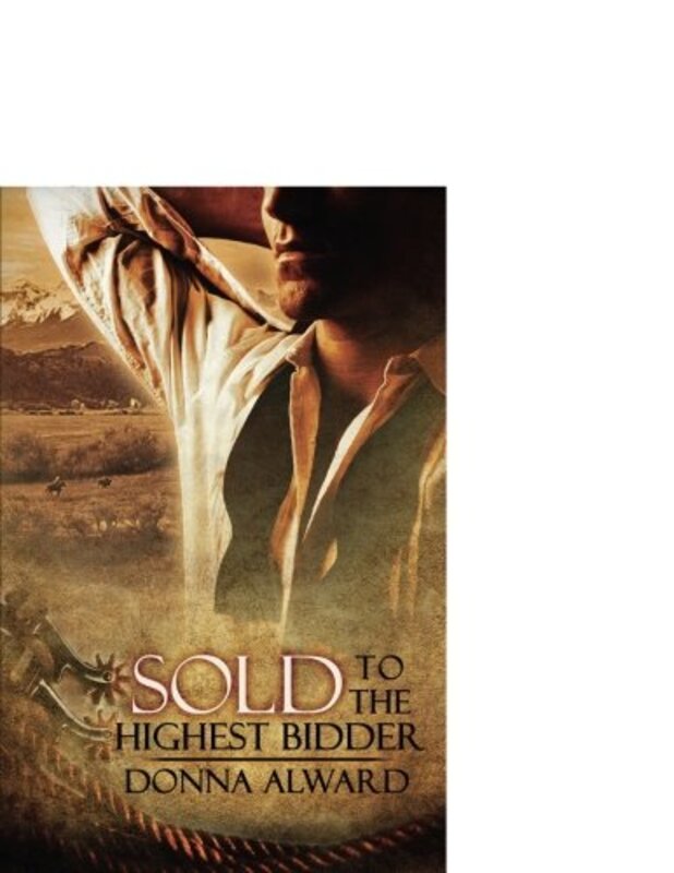 Book cover for "Sold to the Highest Bidder" by Donna Alward