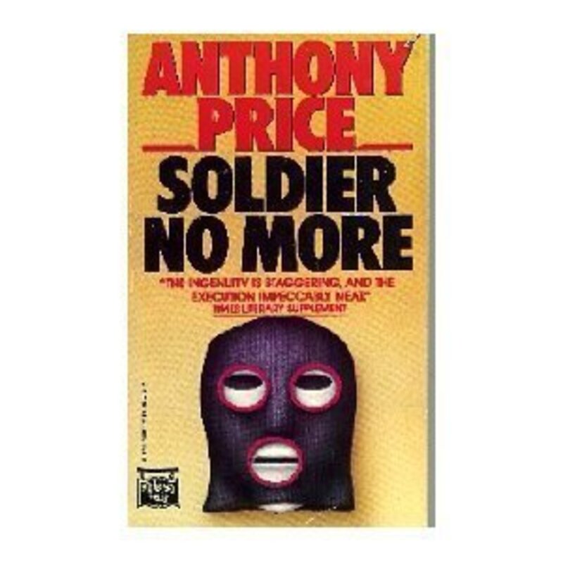 Book cover for "Soldier No More" by Anthony Price