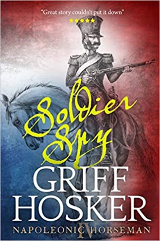 Book cover for "Soldier Spy" by Griff Hosker