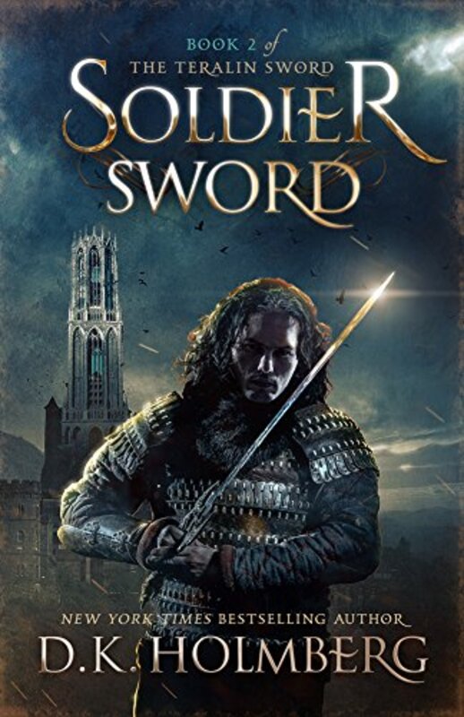 Book cover for "Soldier Sword" by DK Holmberg
