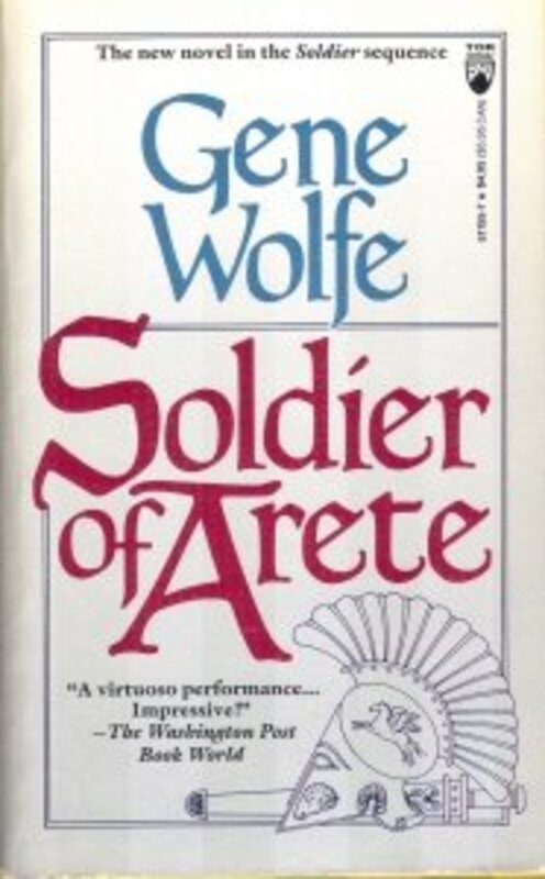 Book cover for "Soldier of Arete" by Gene Wolfe