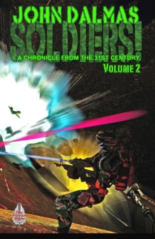 Book cover for "Soldiers! Volume 2" by John Dalmas