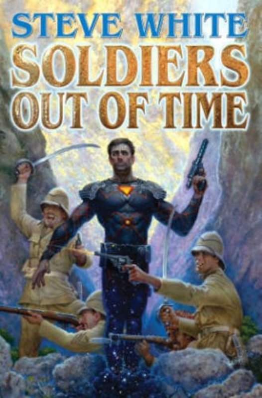 Book cover for "Soldiers Out of Time" by Steve White