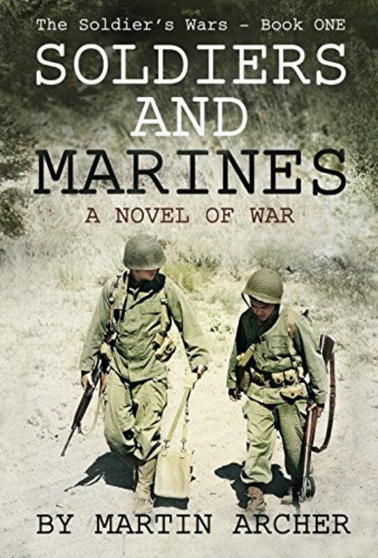 Book cover for "Soldiers and Marines" by Martin Archer