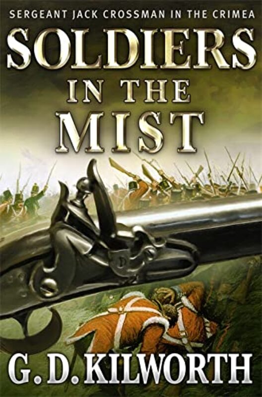 Book cover for "Soldiers in the Mist" by Garry Douglas Kilworth