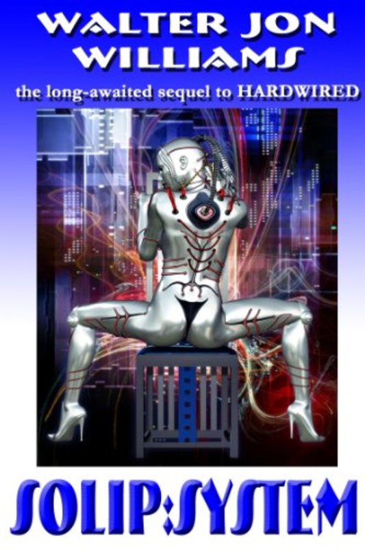 Book cover for "Solip" by Walter Jon Williams