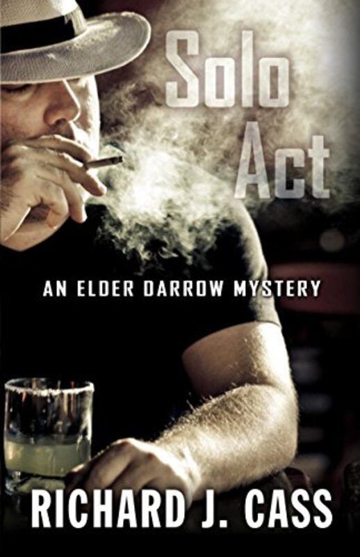 Book cover for "Solo Act" by Richard J Cass