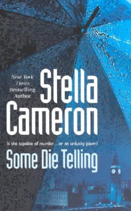 Book cover for "Some Die Telling" by Stella Cameron