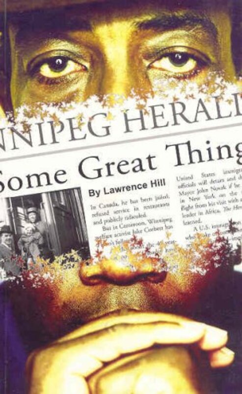 Book cover for "Some Great Thing" by Lawrence Hill