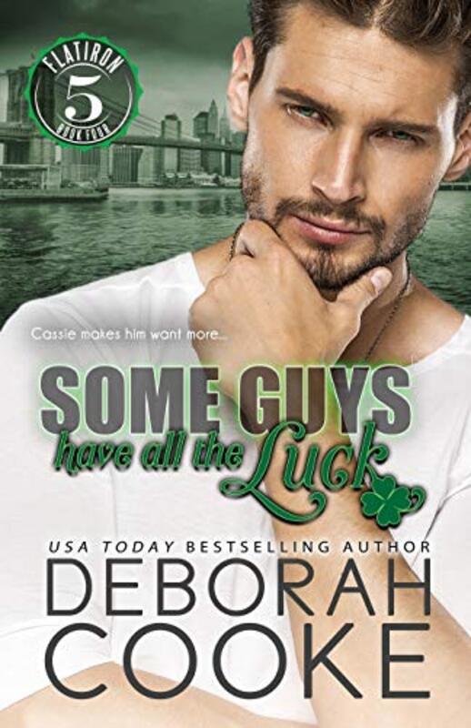 Book cover for "Some Guys Have All the Luck" by Deborah Cooke