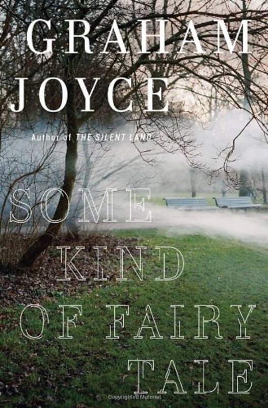 Book cover for "Some Kind of Fairy Tale" by Graham Joyce