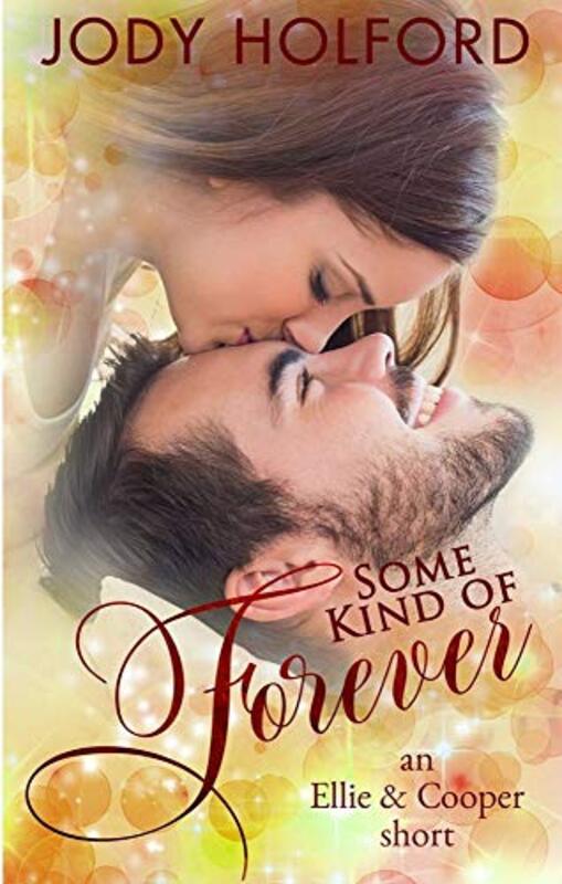 Book cover for "Some Kind of Forever" by Jody Holford