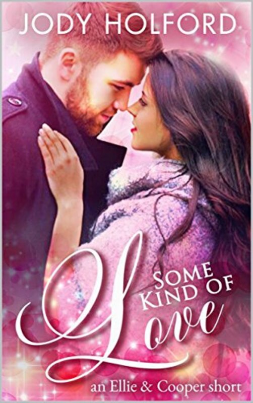 Book cover for "Some Kind of Love" by Jody Holford