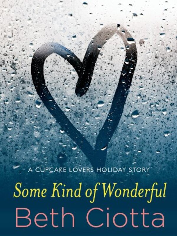 Book cover for "Some Kind of Wonderful" by Beth Ciotta