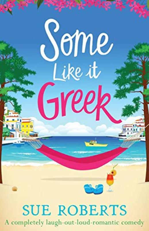 Book cover for "Some Like It Greek" by Sue Roberts