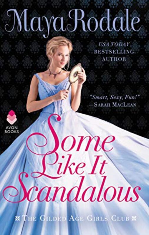 Book cover for "Some Like It Scandalous" by Maya Rodale