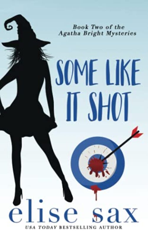 Book cover for "Some Like It Shot" by Elise Sax