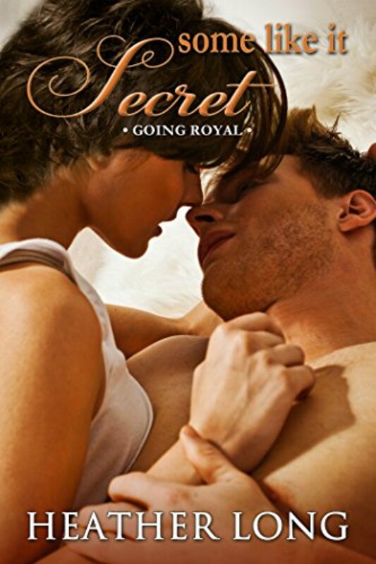 Book cover for "Some Like it Secret" by Heather Long