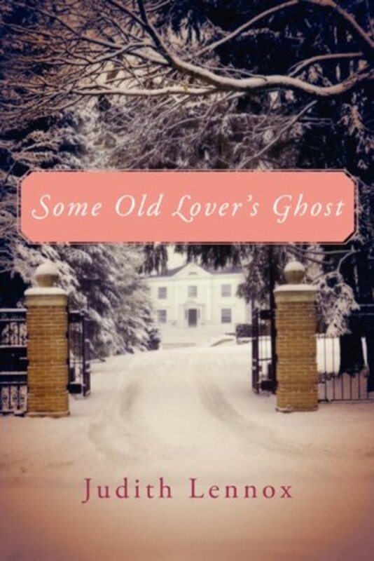 Book cover for "Some Old Lover's Ghost" by Judith Lennox
