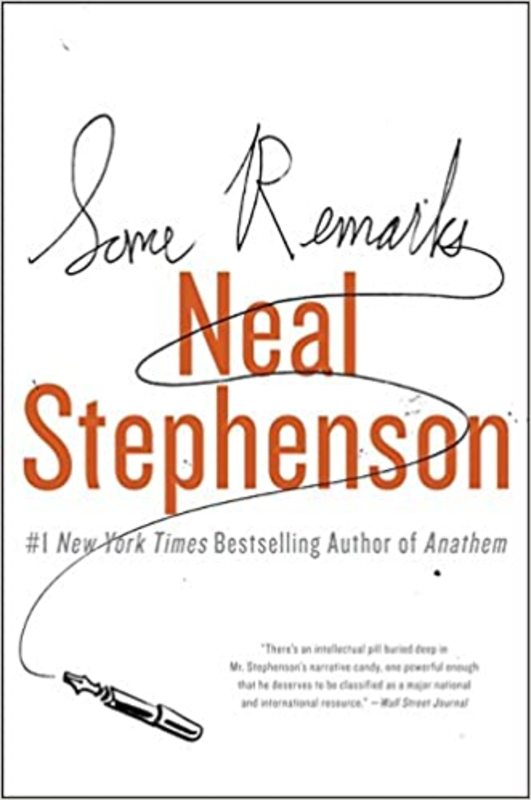 Book cover for "Some Remarks" by Neal Stephenson
