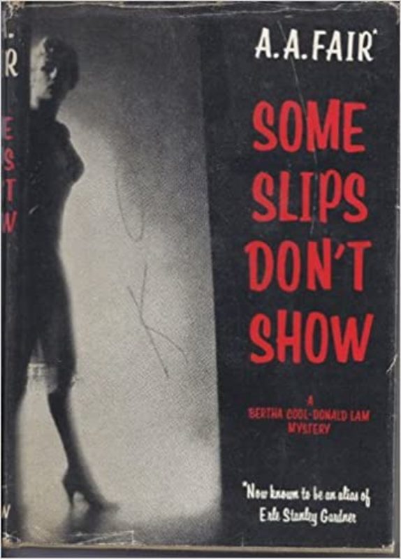 Book cover for "Some Slips Don't Show" by Erle Stanley Gardner