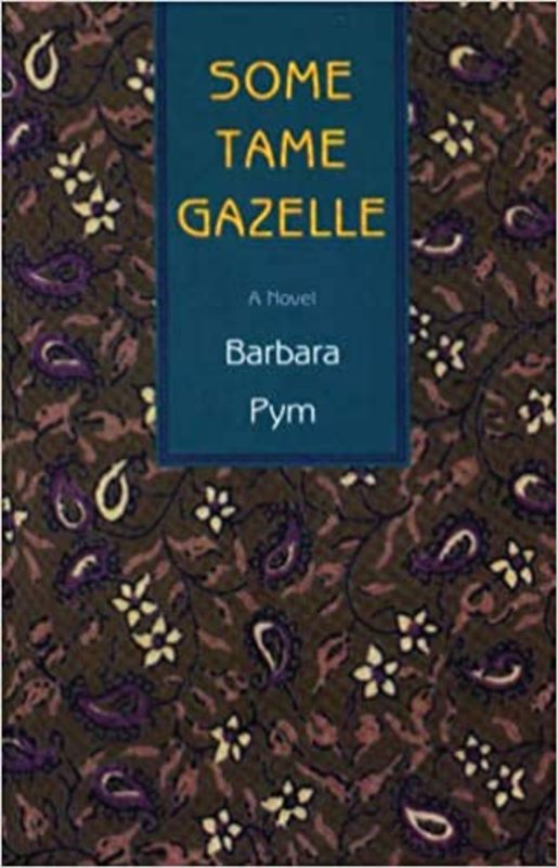 Book cover for "Some Tame Gazelle" by Barbara Pym