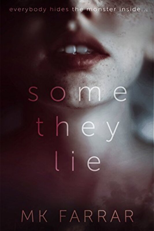 Book cover for "Some They Lie" by MK Farrar
