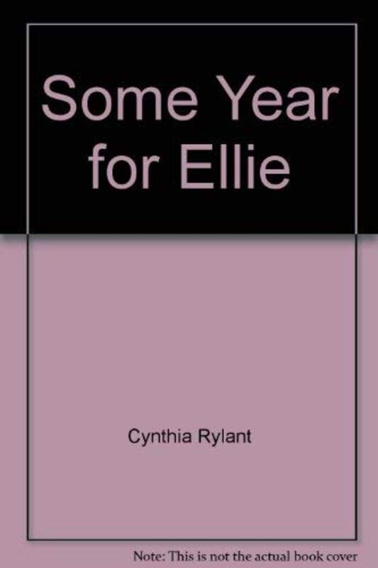 Book cover for "Some Year for Ellie" by Cynthia Rylant