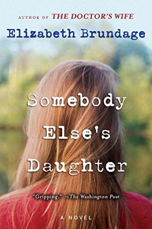Book cover for "Somebody Else's Daughter" by Elizabeth Brundage