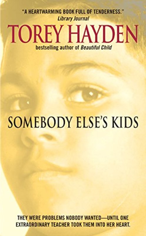 Book cover for "Somebody Else's Kids" by Torey Hayden