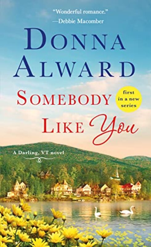 Book cover for "Somebody Like You" by Donna Alward