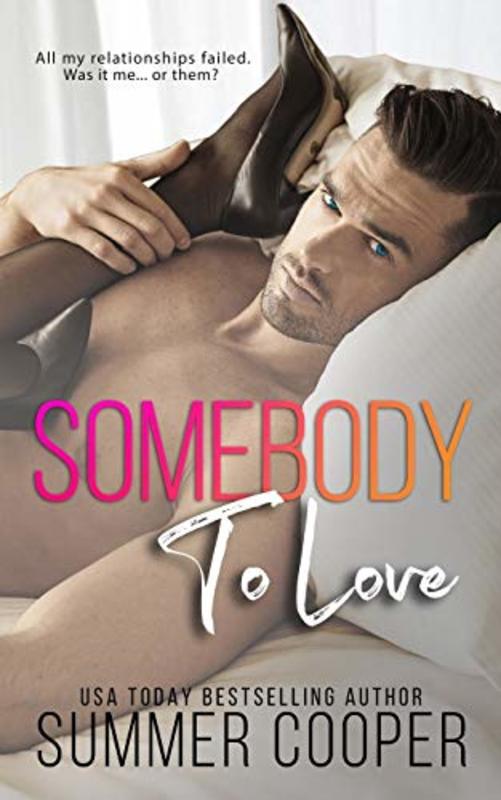 Book cover for "Somebody To Love" by Summer Cooper