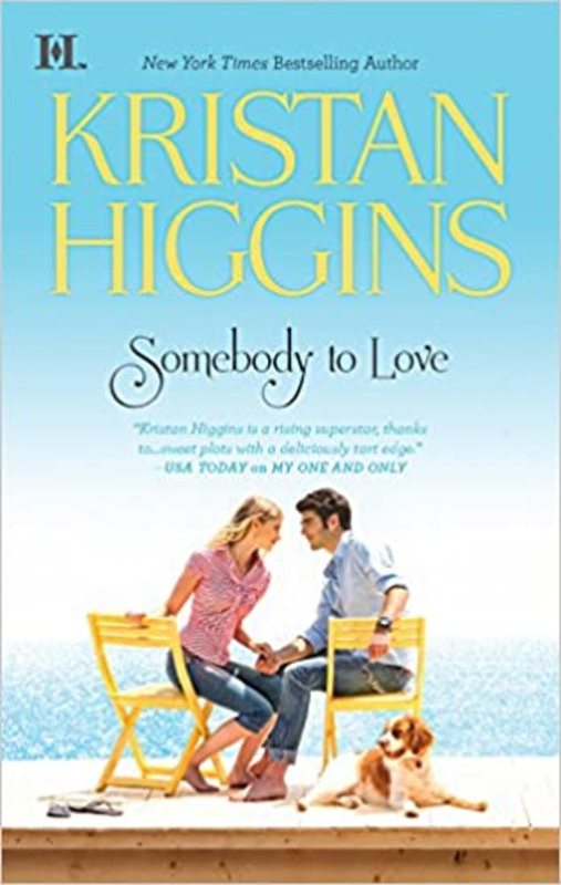 Book cover for "Somebody to Love" by Kristan Higgins